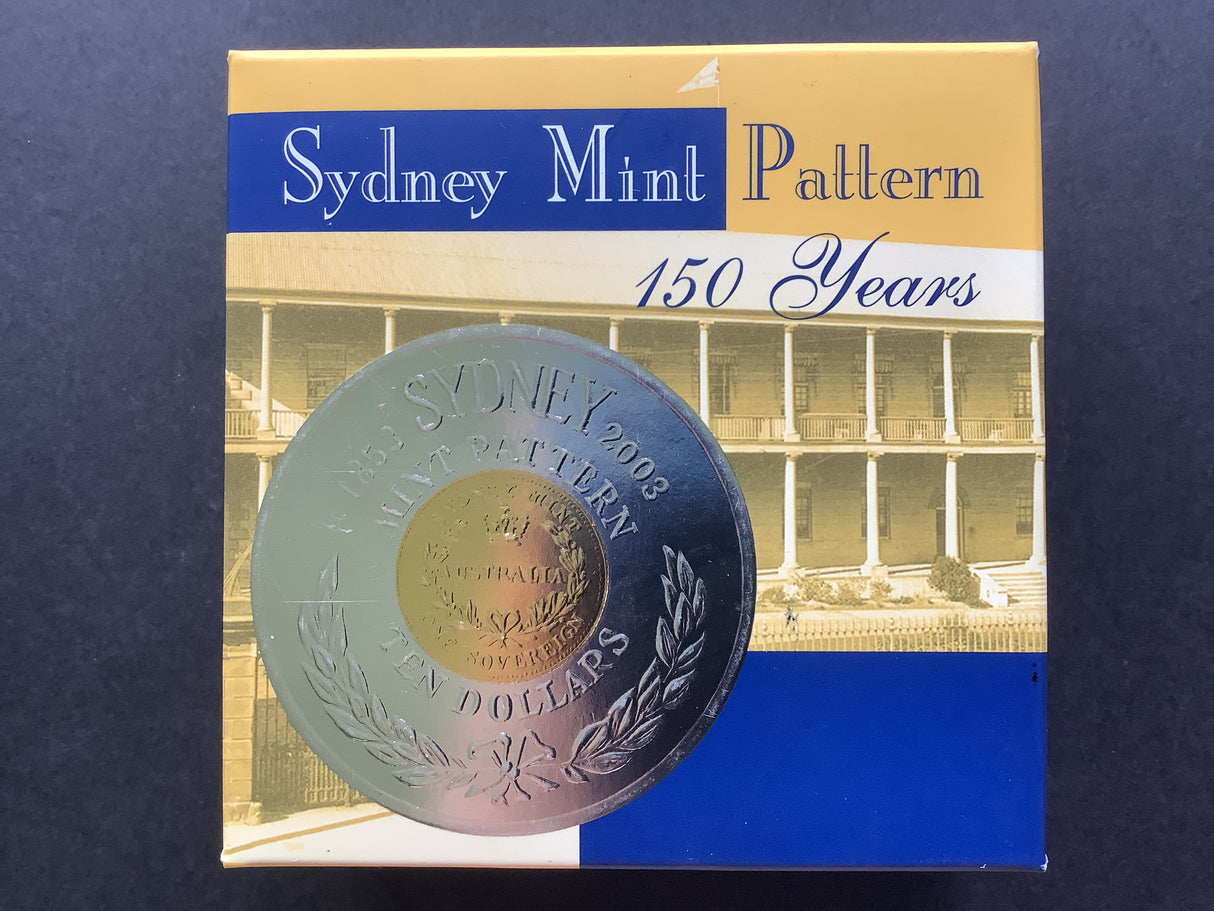 2003 $10 Sydney Mint Pattern. 150 Years.