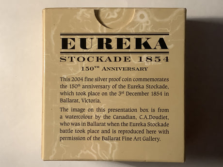 2004 $1 Silver Proof Eureka Stockade 150th anniversary.